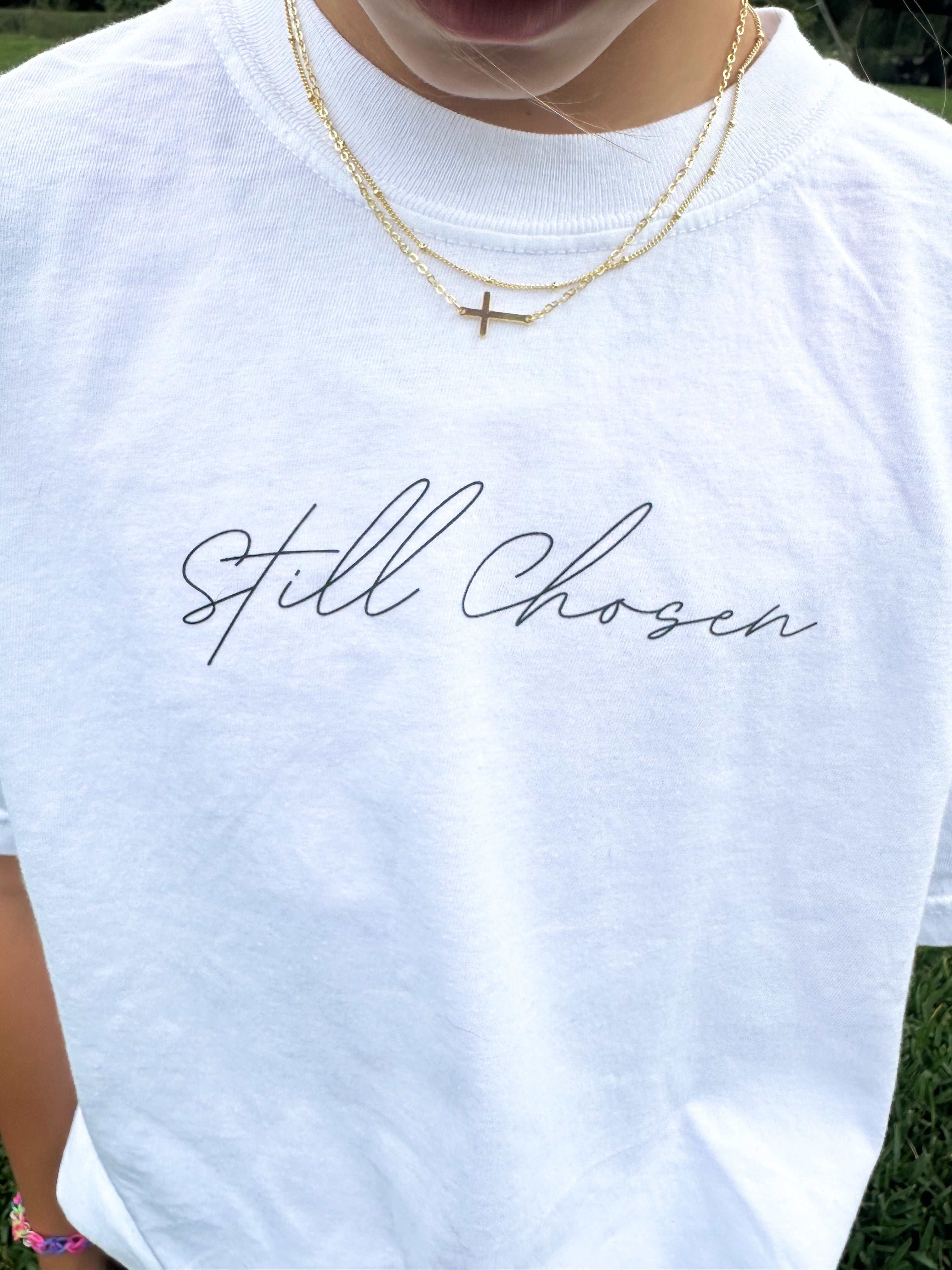 Still Chosen Tee  (Youth)