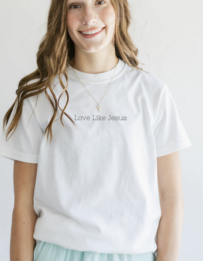 Love Like Jesus Tee